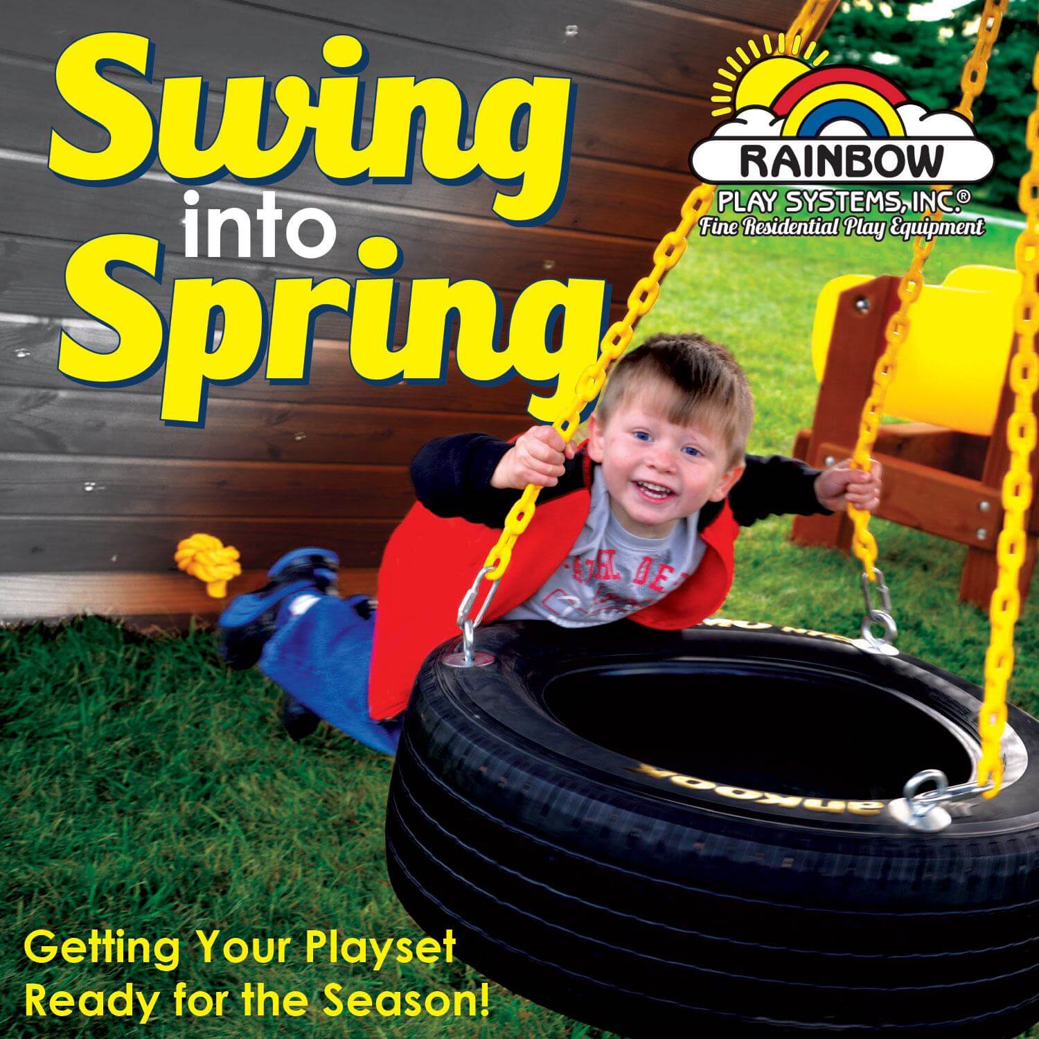 Swing into Spring Getting Your Playset Ready for the Season! Rainbow
